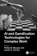 AI and Gamification Technologies for Complex Work-9781032650760