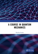 A Course in Quantum Mechanics-9781032654102