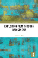 Exploring Film through Bad Cinema-9781032655246
