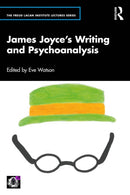 James Joyce’s Writing and Psychoanalysis