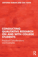 Conducting Qualitative Research on and with College Students : Practical Considerations and Examples-9781032656052