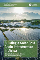 Building a Solar Cold Chain Infrastructure in Africa