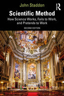 Scientific Method : How Science Works, Fails to Work, and Pretends to Work-9781032657714