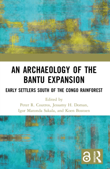An Archaeology of the Bantu Expansion