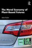 The Moral Economy of Plant-Based Futures