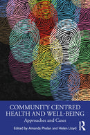 Community Centred Health and Well-being : Approaches and Cases-9781032662626