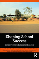 Shaping School Success : Empowering Educational Leaders-9781032666815