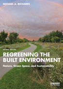 Regreening the Built Environment : Nature, Green Space, and Sustainability-9781032668598