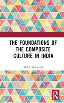 The Foundations of the Composite Culture in India-9781032668888