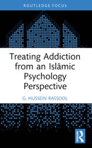 Treating Addiction from an Islamic Psychology Perspective