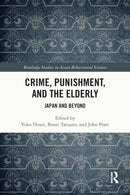 Crime, Punishment, and the Elderly : Japan and Beyond-9781032669472