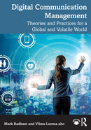 Digital Communication Management : Theories and Practices for a Global and Volatile World-9781032671307