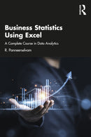 Business Statistics Using Excel : A Complete Course in Data Analytics-9781032671710