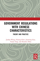 Government Regulations with Chinese Characteristics