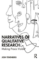 Narratives of Qualitative Research : Making Praxis Visible-9781032672939
