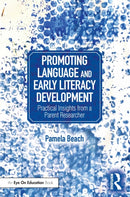 Promoting Language and Early Literacy Development : Practical Insights from a Parent Researcher-9781032673233