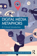 Digital Media Metaphors : A Critical Introduction-9781032674599