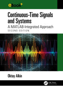 Continuous-Time Signals and Systems : A MATLAB-Integrated Approach, Second Edition-9781032675237