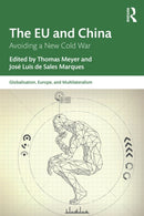 The EU and China : Avoiding a New Cold War-9781032677644