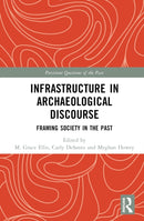 Infrastructure in Archaeological Discourse