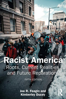Racist America : Roots, Current Realities, and Future Reparations-9781032678696