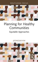Planning for Healthy Communities : Equitable Approaches-9781032680279