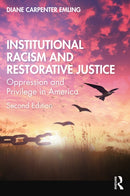 Institutional Racism and Restorative Justice : Oppression and Privilege in America-9781032683591