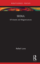 Seoul : Of Islands and Megastructures-9781032684949