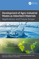 Development of Agro-Industrial Wastes as Adsorbent Materials : Applications and Future Scope-9781032685045