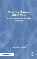 Mastering Electronic Dance Music : An Essential Guide for EDM Producers-9781032685199