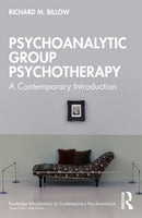Psychoanalytic Group Psychotherapy : A Contemporary Introduction-9781032686066