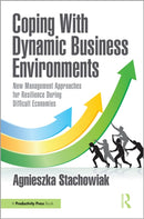 Coping With Dynamic Business Environments : New Management Approaches for Resilience During Difficult Economies-9781032688381