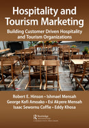 Hospitality and Tourism Marketing : Building Customer Driven Hospitality and Tourism Organizations-9781032688473