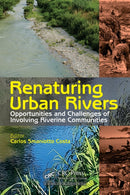 Renaturing Urban Rivers