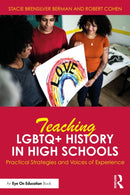 Teaching LGBTQ+ History in High Schools : Practical Strategies and Voices of Experience-9781032689647