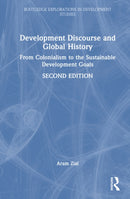 Development Discourse and Global History : From Colonialism to the Sustainable Development Goals-9781032691572