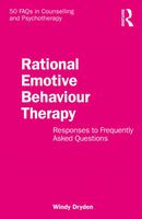 Rational Emotive Behaviour Therapy : Responses to Frequently Asked Questions-9781032692050