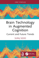 Brain Technology in Augmented Cognition : Current and Future Trends-9781032692968