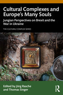 Cultural Complexes and Europe''s Many Souls