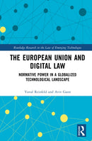 The European Union and Digital Law : Normative Power in a Globalized Technological Landscape-9781032696560