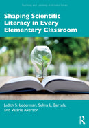 Shaping Scientific Literacy in Every Elementary Classroom-9781032698359