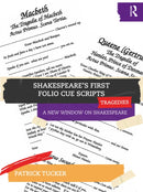 Shakespeare's First Folio Cue Scripts - Tragedies : A New Window on Shakespeare-9781032698854