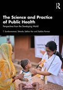 The Science and Practice of Public Health : Perspectives from the Developing World-9781032699349