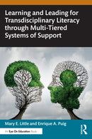 Learning and Leading for Transdisciplinary Literacy through Multi-Tiered Systems of Support-9781032699363