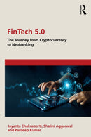 FinTech 5.0 : The Journey from Cryptocurrency to Neobanking-9781032699400