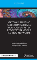 Gateway Routing Selection Schemes for Post-Disaster Recovery in Mobile Ad Hoc Networks-9781032700540