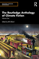 The Routledge Anthology of Climate Fiction : Volume One-9781032701509
