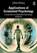 Applications of Existential Psychology : Introduction to Existential Psychology Volume 2-9781032701790
