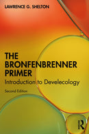 The Bronfenbrenner Primer : Introduction to Develecology-9781032702193
