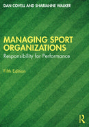 Managing Sport Organizations : Responsibility for performance-9781032703008